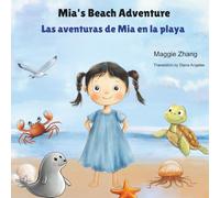 Mia's Beach Adventure: A Bilingual Children’s Book in English and Spanish - Perfect for Kids Ages 2-8 (Multilingual Adventures)