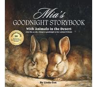 Mia's Goodnight Storybook with Animals in the Desert: A Personalized Bedtime Book for Mia | Plus: 20 Calming, Screen-Free Sleep Ideas