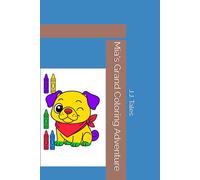 Mia's Grand Coloring Adventure (Mia's Grand Adventures)