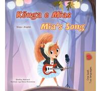 Mia's Song (Albanian English Bilingual Children's Book) (Albanian English Bilingual Collection)