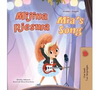 Mia's Song (Croatian English Bilingual Book for Kids) (Croatian English Bilingual Collection)
