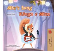 Mia's Song (English Albanian Bilingual Children's Book) (English Albanian Bilingual Collection)