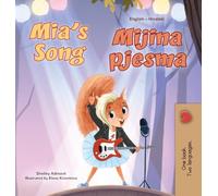 Mia's Song (English Croatian Bilingual Book for Kids) (English Croatian Bilingual Collection)