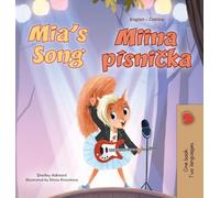 Mia's Song (English Czech Bilingual Book for Kids) (English Czech Bilingual Collection)
