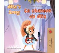 Mia's Song (English French Bilingual Children's Book) (English French Bilingual Collection)