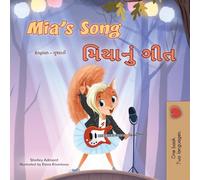Mia's Song (English Gujarati Bilingual Children's Book) (English Gujarati Bilingual Collection)