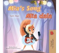 Mia's Song (English Hungarian Bilingual Children's Book) (English Hungarian Bilingual Collection)