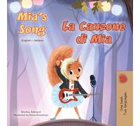 Mia's Song: English Italian Bilingual Children's Book (English Italian Bilingual Children's Books Collection)