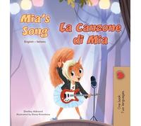 Mia's Song (English Italian Bilingual Children's Book) (English Italian Bilingual Collection)