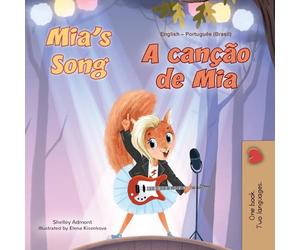 Mia's Song: English Portuguese Bilingual Children's Book - Brazilian (English Portuguese Bilingual Kids Book Collection - Brazilian)