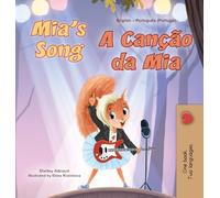 Mia's Song (English Portuguese Bilingual Children's Book - Portugal) (English Portuguese Portugal Bilingual Collection)