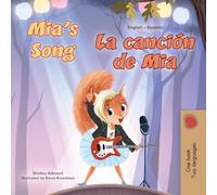 Mia's Song: English Spanish Bilingual Children's Book (English Spanish Bilingual Children's Book Collection)