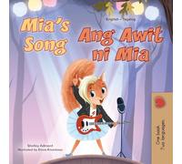 Mia's Song (English Tagalog Bilingual Children's Book) (English Tagalog Bilingual Collection)