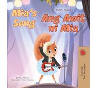 Mia's Song (English Tagalog Bilingual Children's Book) (English Tagalog Bilingual Collection)
