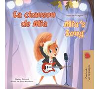 Mia's Song: French English Bilingual Children's Book (French English Bilingual Children's Book Collection)
