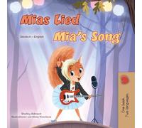 Mia's Song: German English Bilingual Children's Book (German English Bilingual Children's Book Collection)