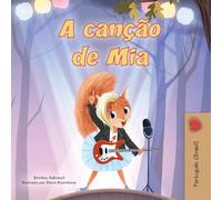 Mia's Song: Portuguese Children's Book - Brazilian (Brazilian Portuguese Bedtime Stories Collection for Kids)
