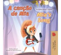 Mia's Song: Portuguese English Bilingual Children's Book - Brazilian