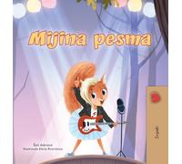 Mia's Song (Serbian Children's Book - Latin Alphabet) (Serbian (Latin Alphabet) Bedtime Collection)