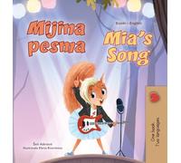 Mia's Song (Serbian English Bilingual Children's Book - Latin Alphabet) (Serbian (Latin Alphabet) English Bilingual Collection)