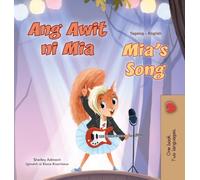 Mia's Song (Tagalog English Bilingual Children's Book) (Tagalog English Bilingual Collection)
