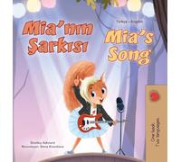 Mia's Song (Turkish English Bilingual Children's Book) (Turkish English Bilingual Collection)