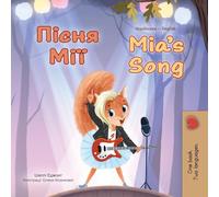 Mia's Song (Ukrainian English Bilingual Children's Book) (Ukrainian English Bilingual Collection)