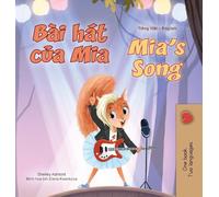 Mia's Song (Vietnamese English Bilingual Children's Book) (Vietnamese English Bilingual Collection)