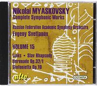 Miaskovski Edition, vol. 15 : Liaisons, Sinfonietta Svetlanov.