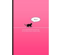 Miau!: Das perfekte Geschenkbuch für Katzenfreunde, die ihre Fellnase besser verstehen wollen.