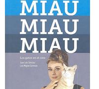 Miau, miau, miau. Los gatos en el cine (SIN COLECCION)