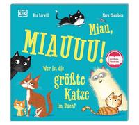 Miau, MIAUUU! Wer ist die größte Katze im Buch?: Mit Gratis-Hörversion. Spannende Suchgeschichte zum Vorlesen und Mitsprechen. Für Kinder ab 3 Jahren