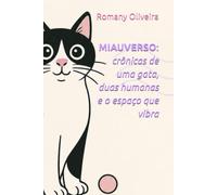 MIAUVERSO: crônicas de uma gata, duas humanas e o espaço que vibra: Nem todo universo precisa de estrelas. Alguns precisam só de uma gata. (Miauverso da Miau)