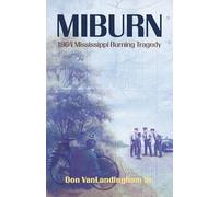Miburn: 1964 Mississippi Burning Tragedy