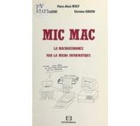 Mic Mac : La Macroéconomie Par La Micro-informatique (ebook)