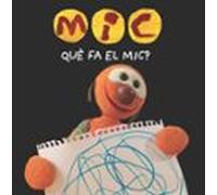 MIC. Què fa el Mic?: 19 (Basics)