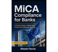 MiCA Compliance for Banks: A Practical Guide to Digital Asset Custody and Stablecoin Issuance