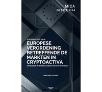 MiCA, Markten in Cryptoactiva (EU 2023/1114): Volledige tekst van de Europese verordening betreffende de markten in cryptoactiva