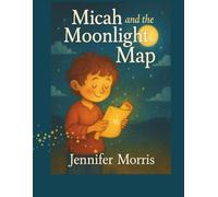 Micah and the Moonlight Map