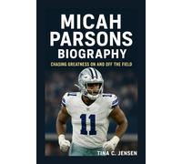MICAH PARSONS BIOGRAPHY: Chasing Greatness On And Off The Field
