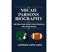 Micah Parsons Biography: His Rise from Small-Town Roots to NFL Dominance
