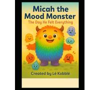 Micah the Mood Monster