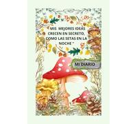 Micarmela Diario Secreto Setas: Cuaderno para diario personal Tapa blanda 6x9 Premium