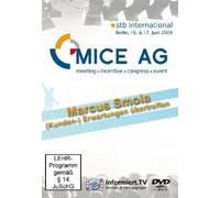 MICE AG - Marcus Smola: (Kunden-) Erwartungen übertreffen [Alemania] [DVD]