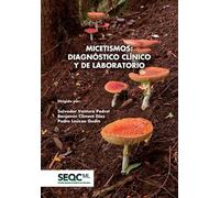 MICETISMOS: DIAGNÓSTICO CLÍNICO Y DE LABORATORIO