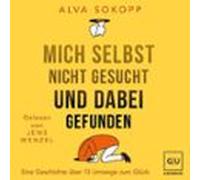 Mich selbst nicht gesucht und dabei gefunden - Vorwort von Melanie Pignitter