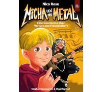 Micha und der Metal: Eine Geschichte über Verlust und Freundschaft