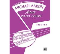 Michael Aaron Adult Piano Course, Book 2