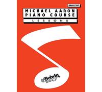 Michael Aaron Piano Course: Lessons Grade 2