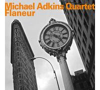 Michael Adkins Quartet - Flaneur